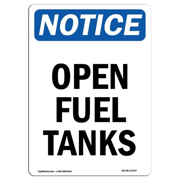 Signmission OSHA Notice, 7" Height, Open Fuel Tanks Sign, 7" X 5", Portrait OS-NS-D-57-V-17007 - main